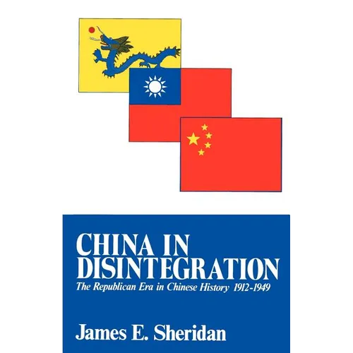 China in Disintegration: The Republican Era in Chinese History, 1912-1949 - Paperback