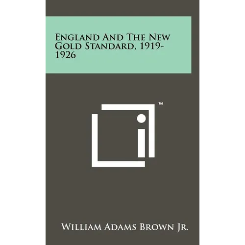 England And The New Gold Standard, 1919-1926 - Hardcover