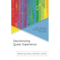 Decolonizing Queer Experience: LGBT+ Narratives from Eastern Europe and Eurasia - Paperback