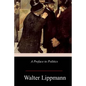 A Preface to Politics - Paperback