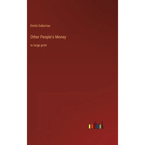 Other People's Money: in large print - Hardcover