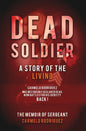 Dead Soldier: A Story of the Living: The Memoir of Sergeant Carmelo Rodriguez - Paperback