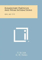 Elementary Particles And Weak Interactions: Bnl, 443, T-91 - Paperback