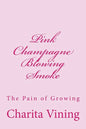 Pink Champagne Pt 1.: Smoke, Mirrors, and Life - Paperback