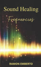 Sound Healing Frequencies - Paperback