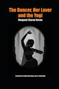 The Dancer, Her Lover and the Yogi: Chitralekha - Paperback