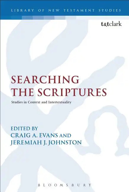 Searching the Scriptures: Studies in Context and Intertextuality - Paperback