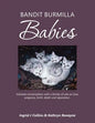 Bandit Burmilla Babies: Intimate Conversations with a Family of Cats on Love, Pregancy, Birth, Death and Separation. - Paperback