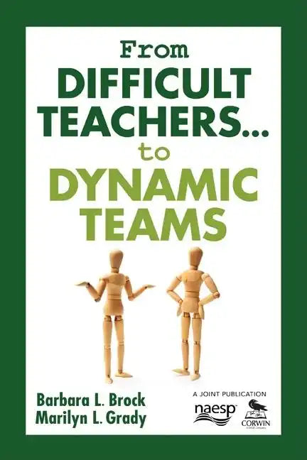 From Difficult Teachers... to Dynamic Teams - Paperback