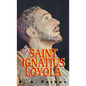 St. Ignatius of Loyola: Founder of the Jesuits - Paperback