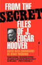 From the Secret Files of J. Edgar Hoover - Paperback