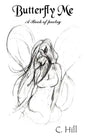 Butterfly Me: A Book of poetry - Paperback