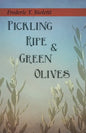 Pickling Ripe and Green Olives - Paperback