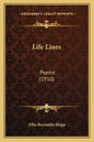 Life Lines: Poems (1910) - Paperback