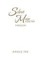 Silent Muse Poetry: Freedom - Paperback