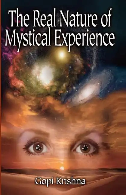 The Real Nature of Mystical Experience - Paperback