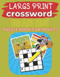 Largs Print Crossword Big And Easy Puzzle Book For Adults: Crosswords:90+ Large-Print Easy Puzzles - Paperback
