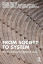 From Society to System: The Social Theory of Michel Freitag - Paperback