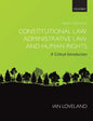Constitutional Law, Administrative Law, and Human Rights: A Critical Introduction - Paperback