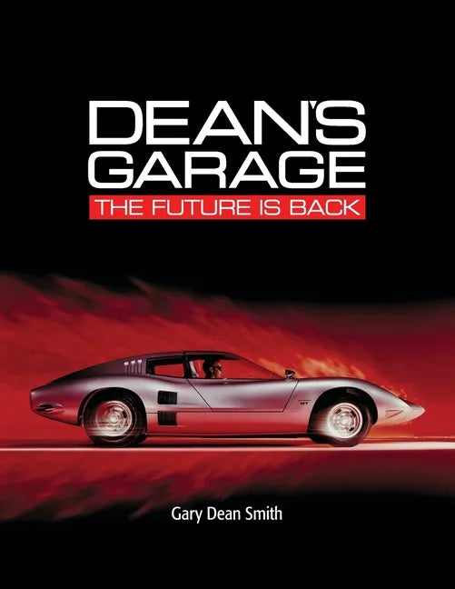 Dean's Garage: The Future is Back - Paperback