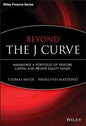 Beyond the J Curve: Managing a Portfolio of Venture Capital and Private Equity Funds - Hardcover