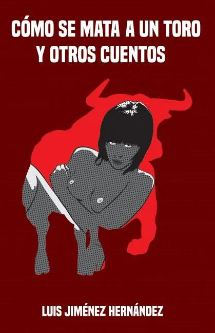Como se mata a un toro - Paperback