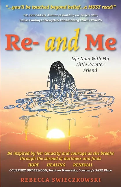 Re- and Me: Life Now with My Little 2-Letter Friend - Paperback