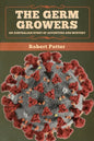 The Germ Growers: An Australian story of adventure and mystery - Paperback