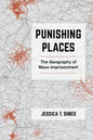 Punishing Places: The Geography of Mass Imprisonment - Paperback