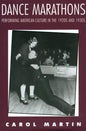 Dance Marathons: Performing American Culture in the 1920s and 1930s - Paperback