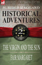 Historical Adventures: 2-The Virgin and the Sun & Fair Margaret - Paperback