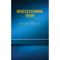 Deaccessioning Today: Theory and Practice - Paperback