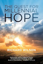 The Quest for Millennial Hope: Historicist with a Futurist Focus, Postmillennial Apology on the Book of Revelation â " Chapter 12 to 22 - Paperback