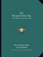 The Wizard Of The Nile: Comic Opera In Three Acts (1895) - Paperback