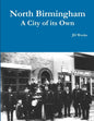 North Birmingham-A City of it's Own - Paperback