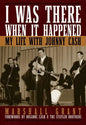 I Was There When It Happened: My Life with Johnny Cash - Hardcover