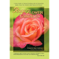 Rose Flower Essences: A New Guide to Natural Healing with 65 Remedies Made From The World's Most Beloved Flower - Paperback
