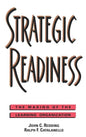 Strategic Readiness: The Making of the Learning Organization - Hardcover