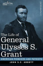 The Life of General Ulysses S. Grant, Illustrated: Containing a Brief but Faithful Narrative of those Military and Diplomatic Achievements Which Have - Paperback