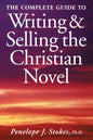 The Complete Guide To Writing & Selling The Christian Novel - Paperback
