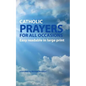 Catholic Prayers for all occasions: Easy readable in large print - Paperback