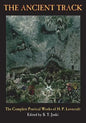 The Ancient Track: The Complete Poetical Works of H. P. Lovecraft - Paperback