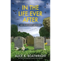 In the Life Ever After: Ellie Kent mystery (Book 3) - Paperback