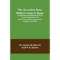 The Australian Army Medical Corps in Egypt; An Illustrated and Detailed Account of the Early Organisation and Work of the Australian Medical Units in - Paperback