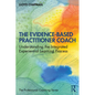 The Evidence-Based Practitioner Coach: Understanding the Integrated Experiential Learning Process - Paperback