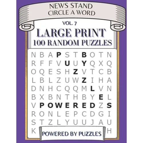 News Stand Circle a Word Vol.7: Large Print 100 Random Puzzles - Paperback