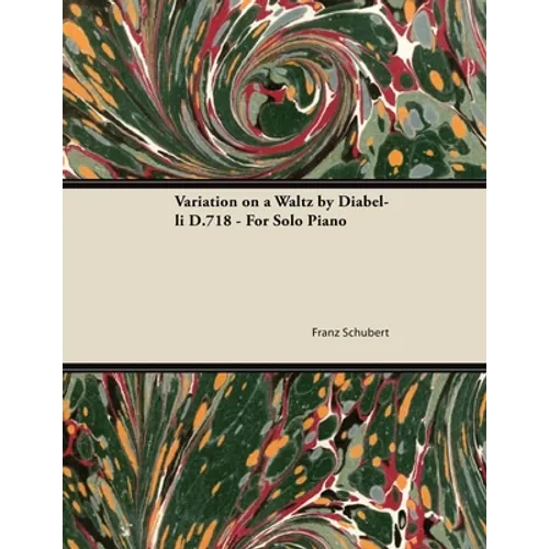 Variation on a Waltz by Diabelli D.718 - For Solo Piano - Paperback