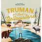 Truman Gets Lost In Yellowstone - Hardcover