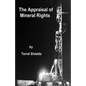 The Appraisal of Mineral Rights: with emphasis on oil and gas valuation as real property - Paperback