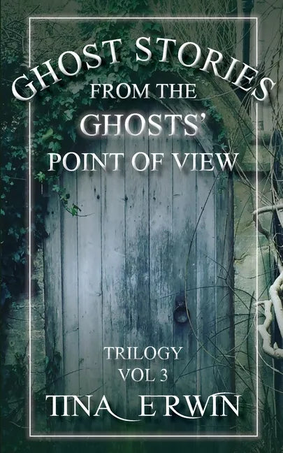 Ghost Stories from the Ghosts' Point of View, Vol. 3 - Paperback